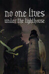 No one lives under the lighthouse
